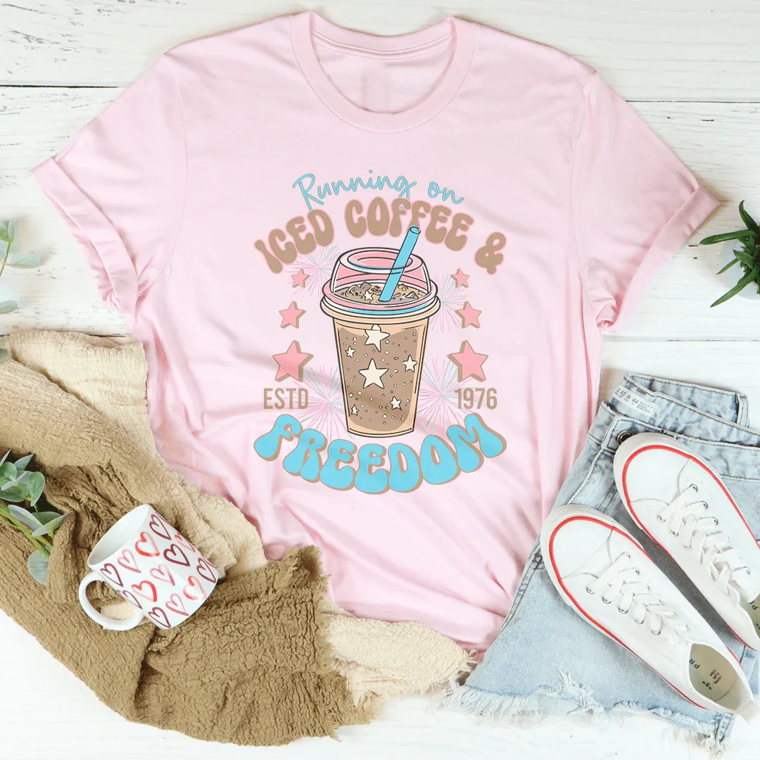 Running On Iced Coffee And Freedom Tee
