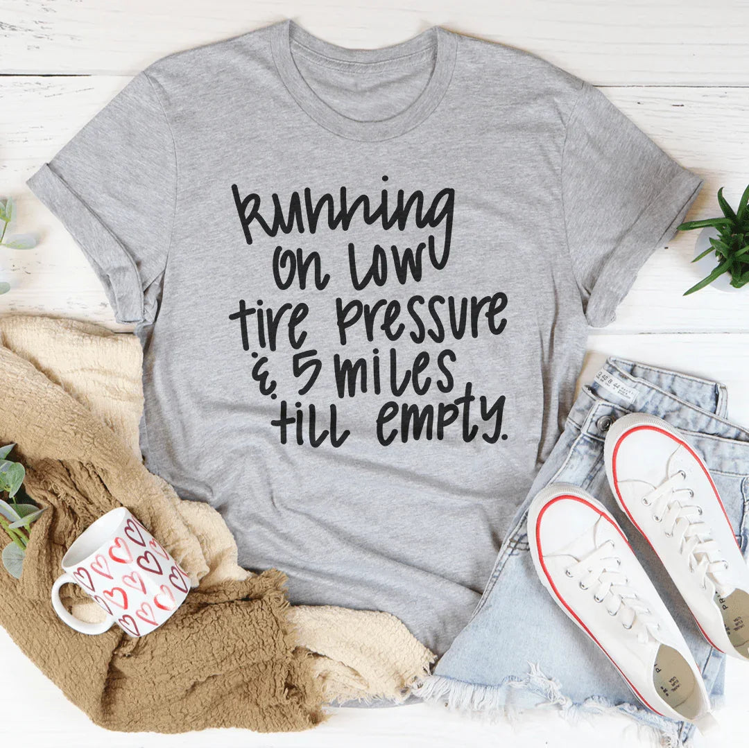 T-shirt "Pression de Pneus Basse et 5 Miles Restants"