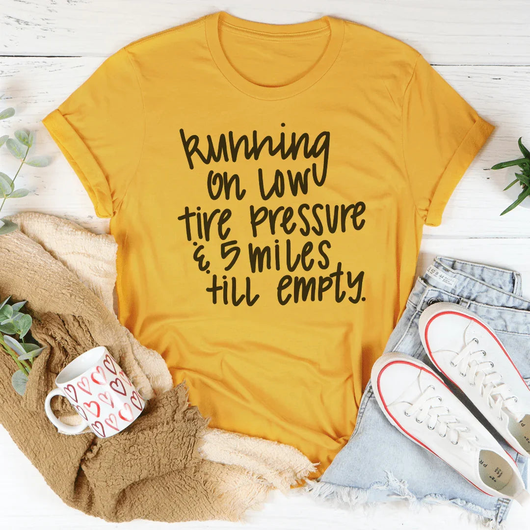 T-shirt "Pression de Pneus Basse et 5 Miles Restants"