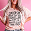 Sarcasm Keeps You From Telling People What You Really Think Tee