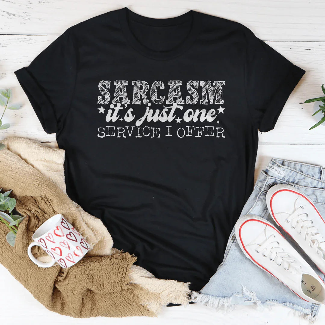 Sarcasme : C'est Juste Un Service Que J'offre Tee