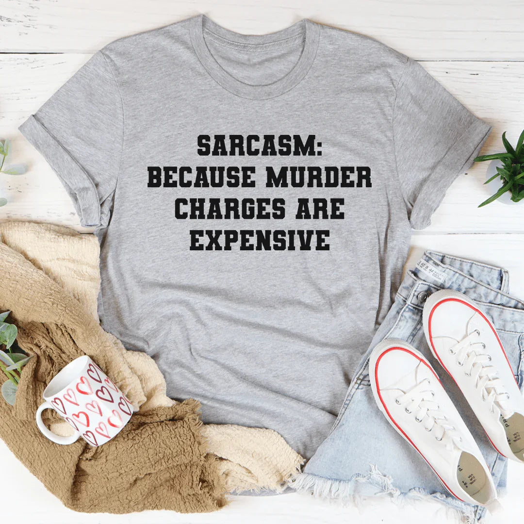 Sarcasm Tee - Soft and Stylish Everyday Wear