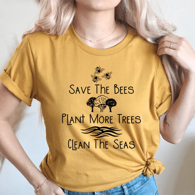 Save The Bees Plant More Trees Clean The Seas Tee - Korvel