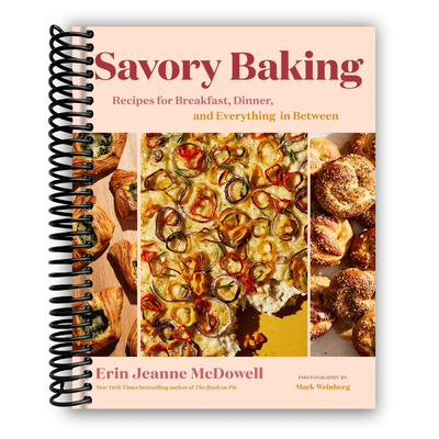 Savory Baking: A Culinary Journey from Breakfast to Dinner (Spiral Bound) - Korvel