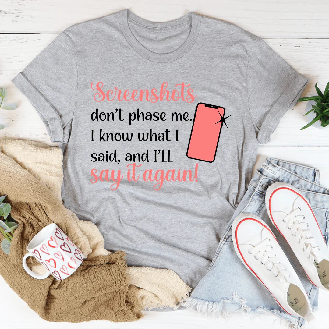 Screenshots Don't Phase Me Tee - Korvel
