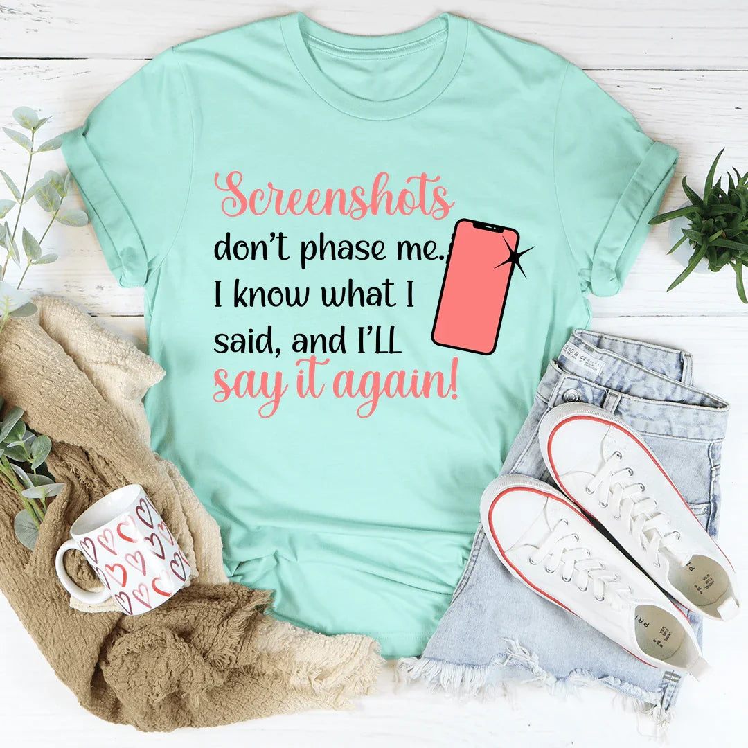 Screenshots Don't Phase Me Tee - Korvel