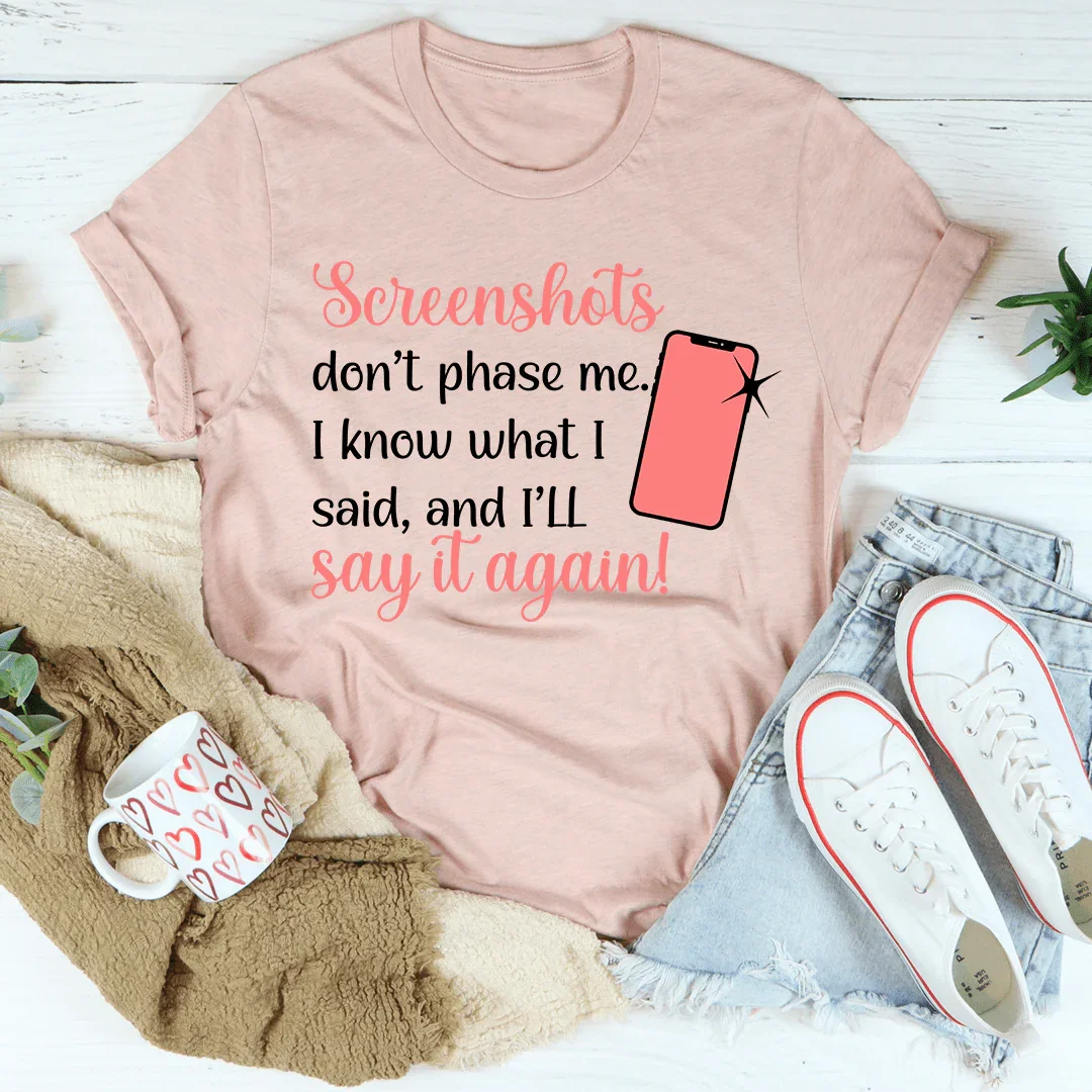 Screenshots Don't Phase Me Tee - Korvel