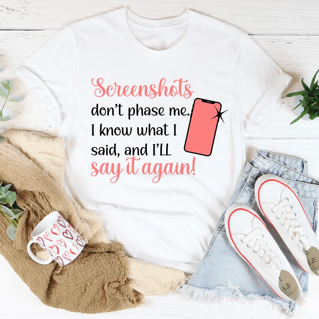 Screenshots Don't Phase Me Tee - Korvel