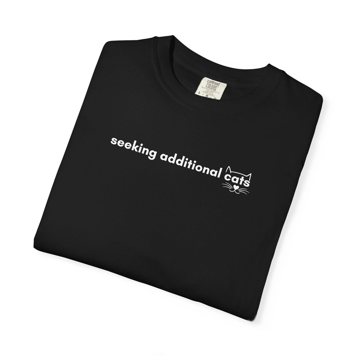 Seeking Additional Cats T-Shirt | Minimalist Cat Lover Tee