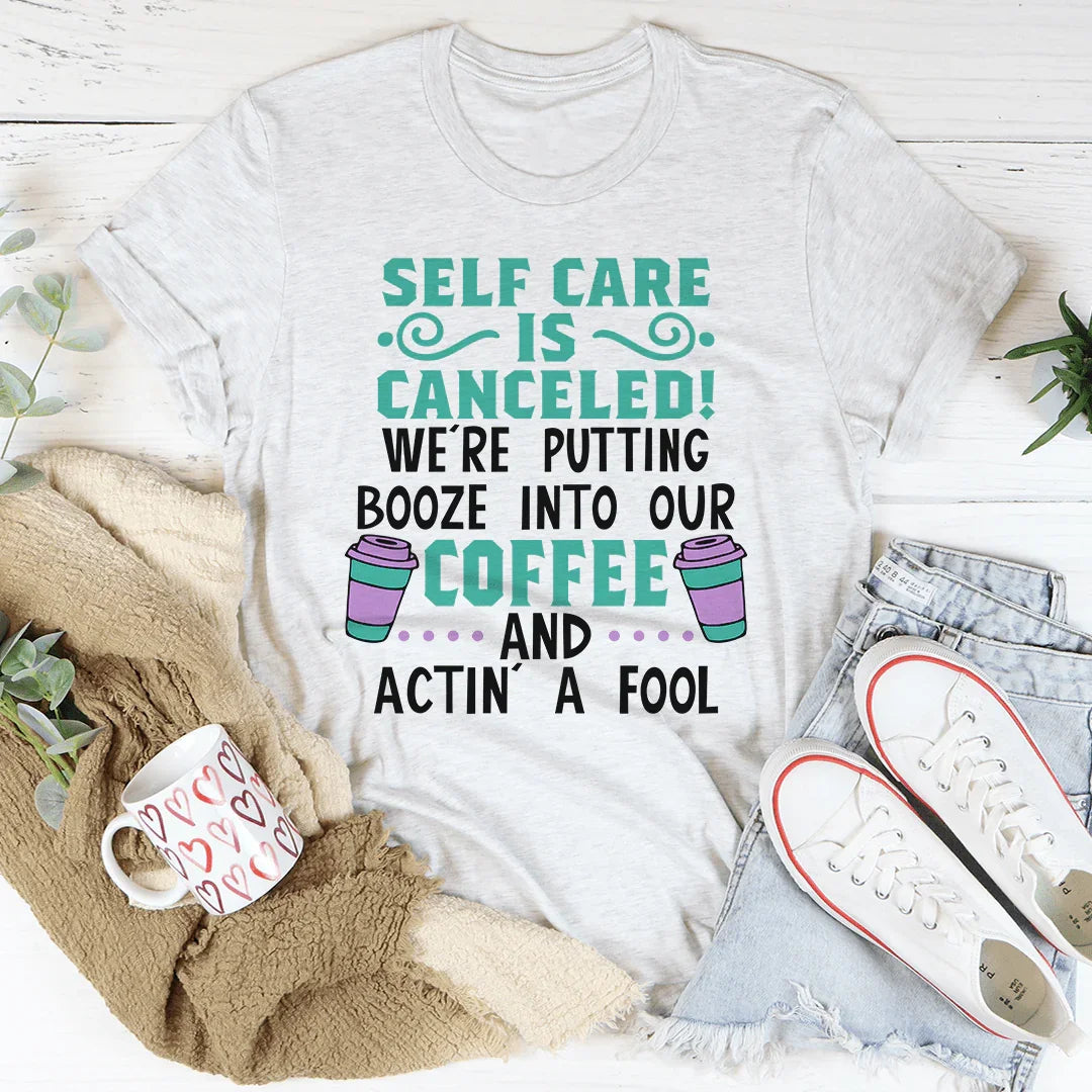 Camiseta El autocuidado está cancelado