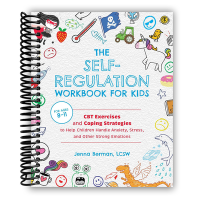 Empower Kids with the Self-Regulation Workbook: CBT Tools for Managing Emotions and Stress (Spiral Bound) - Korvel