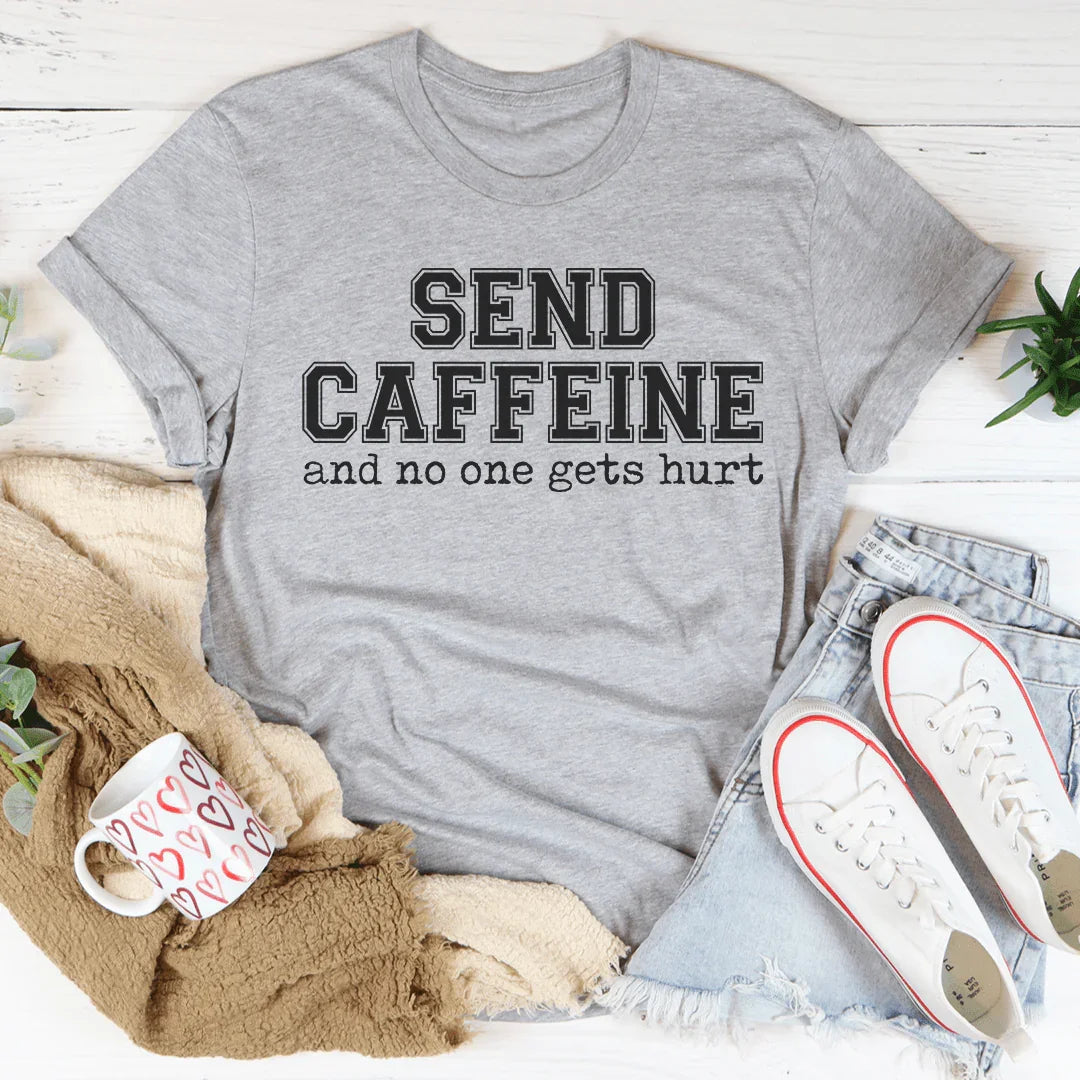 T-shirt Send Caffeine