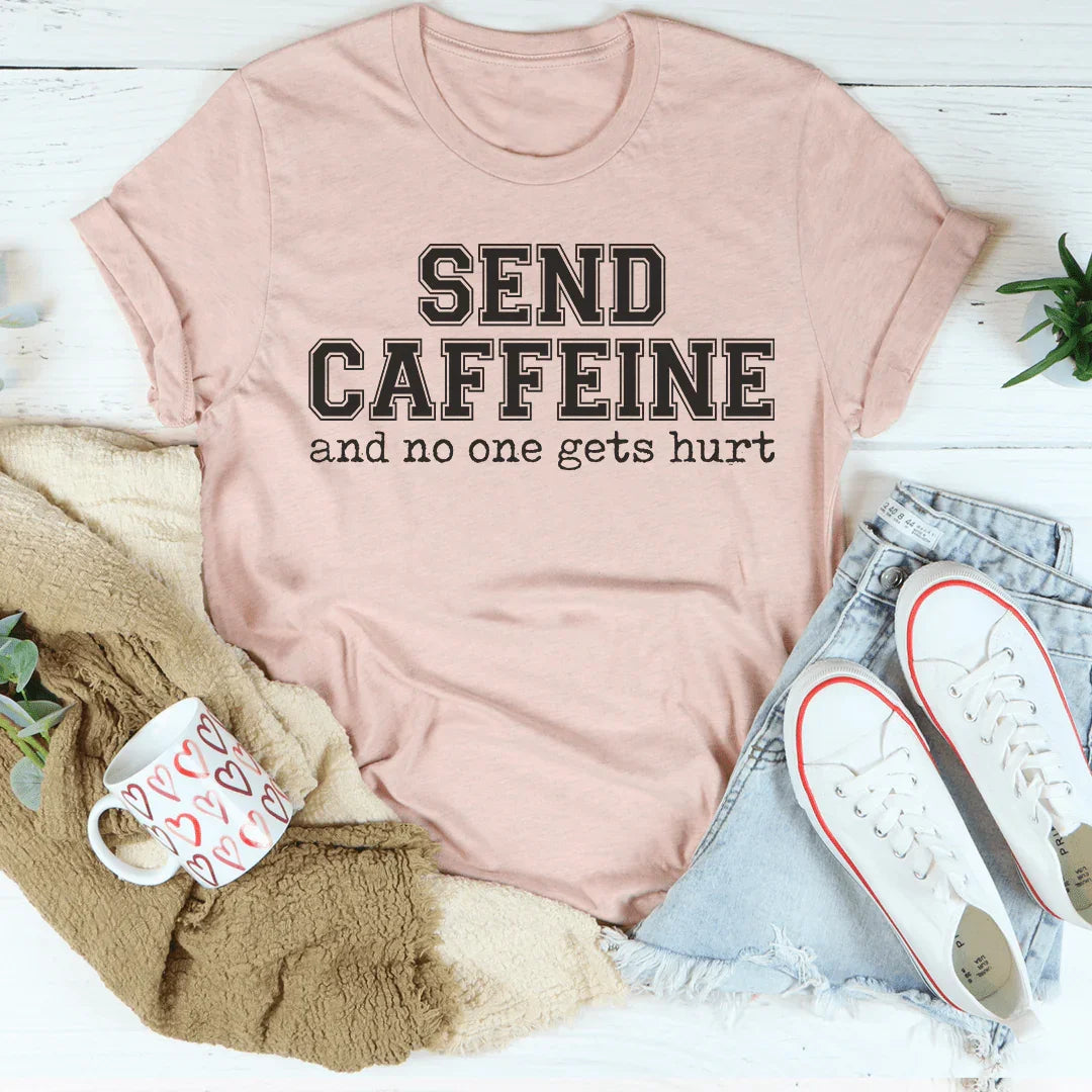 T-shirt Send Caffeine