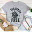 Set Birds Free Tee