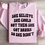 She Believed She Could Sweatshirt