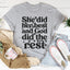 She Did Her Best And God Did The Rest Tee