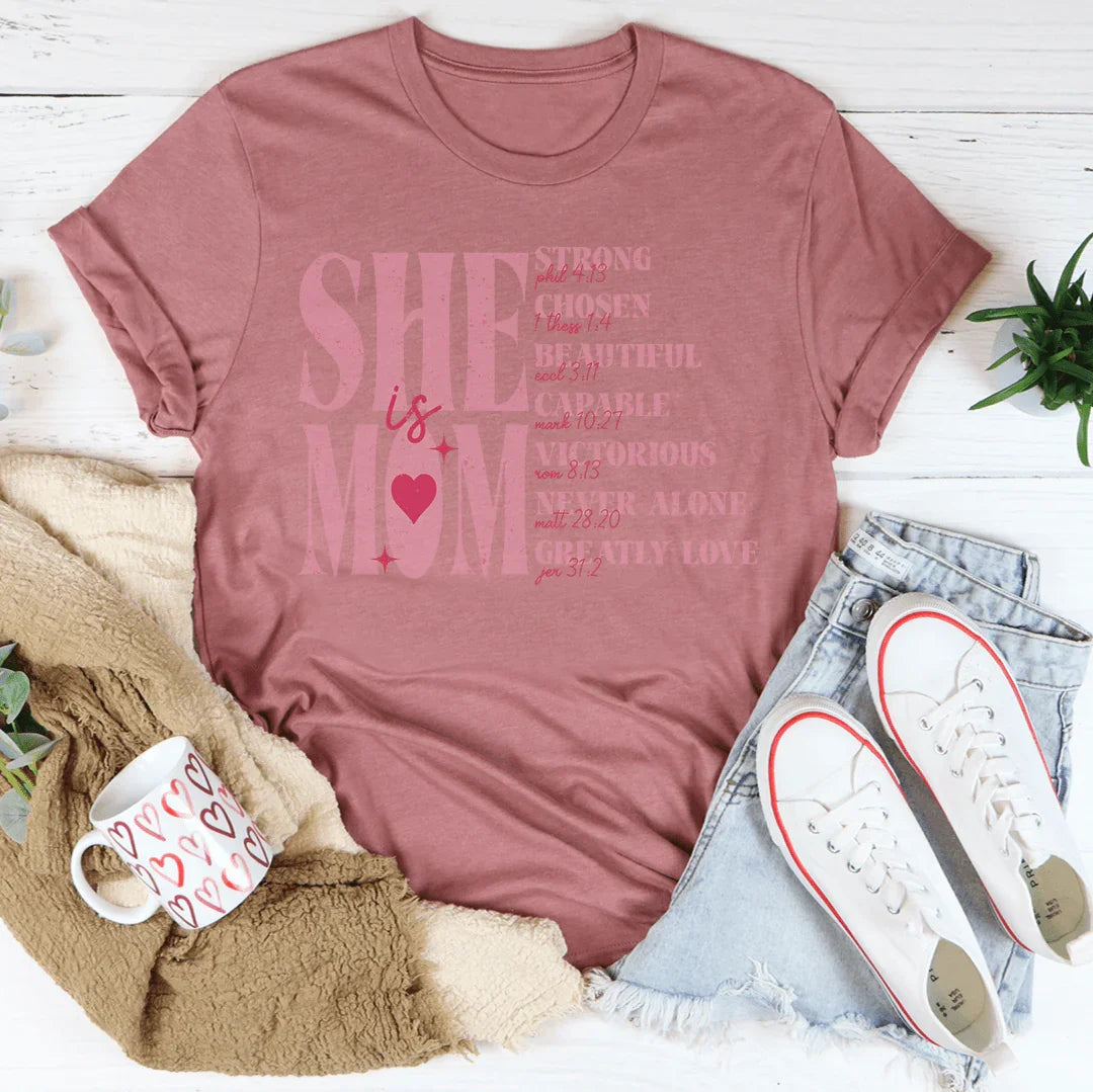 She Is Mom Tee - Celebrate Motherhood