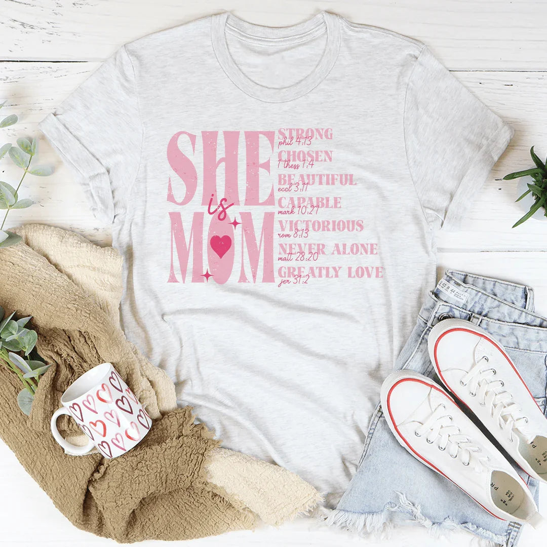 She Is Mom Tee - Celebrate Motherhood