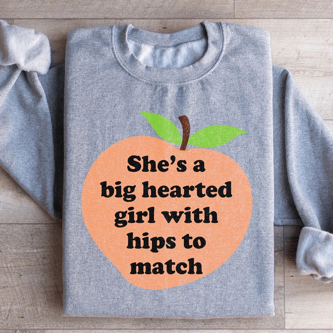 She's A Big Hearted Girl Sweatshirt