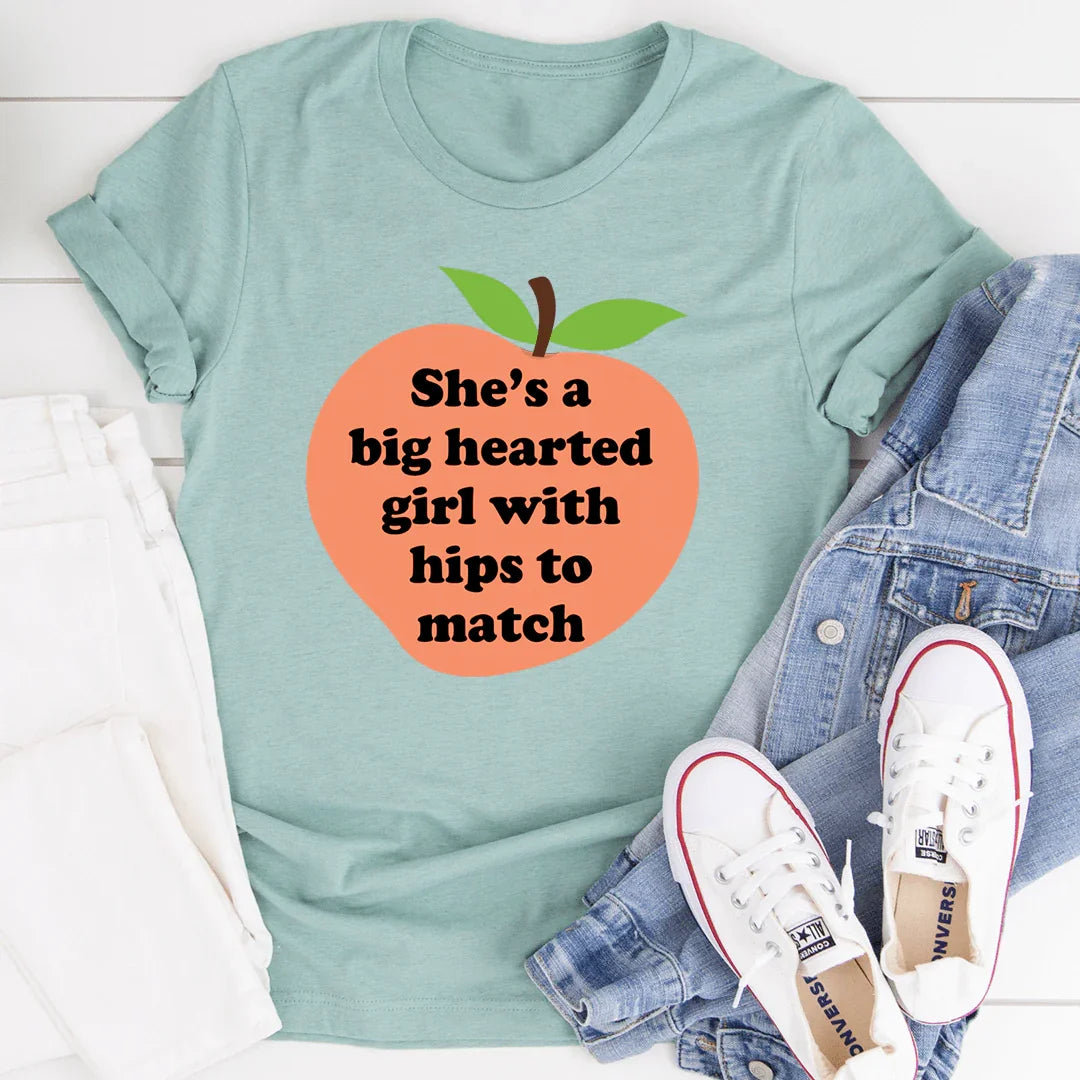 She's A Big Hearted Girl With Hips to Match Tee - Korvel