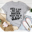 She's A Ten But She Shops When She Is Sad Tee