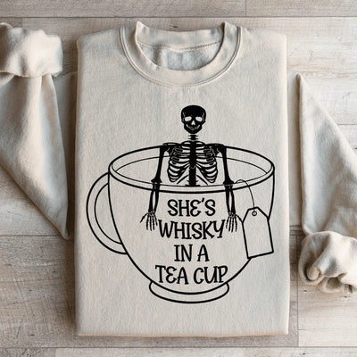 She's Whisky In A Tea Cup Sweatshirt