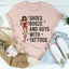 Shoes Booze And Guys With Tattoos Tee