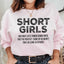 Short Girls God Only Lets Things Grow Sweatshirt