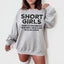Short Girls God Only Lets Things Grow Sweatshirt