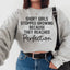 Sudadera "Las chicas bajitas dejaron de crecer porque alcanzaron la perfección"