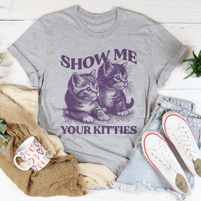 Camiseta Show Me Your Kitties