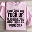 Sweatshirt "Shutting The Silence Est Sans Gluten"