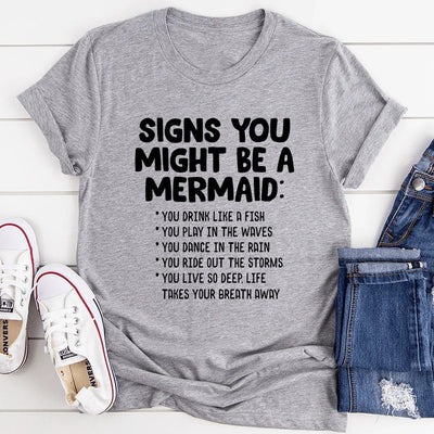 Signs You Might Be A Mermaid Tee - Korvel
