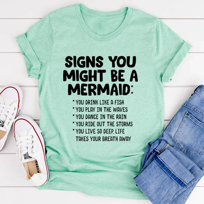 Signs You Might Be A Mermaid Tee - Korvel