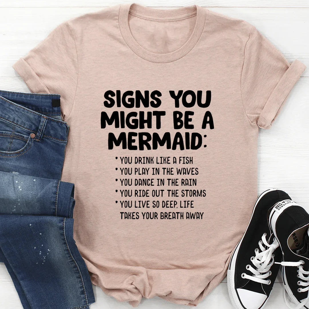 Signs You Might Be A Mermaid Tee - Korvel