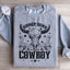 Sweatshirt Simmer Down Cowboy