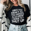 Since You Know It All Tee