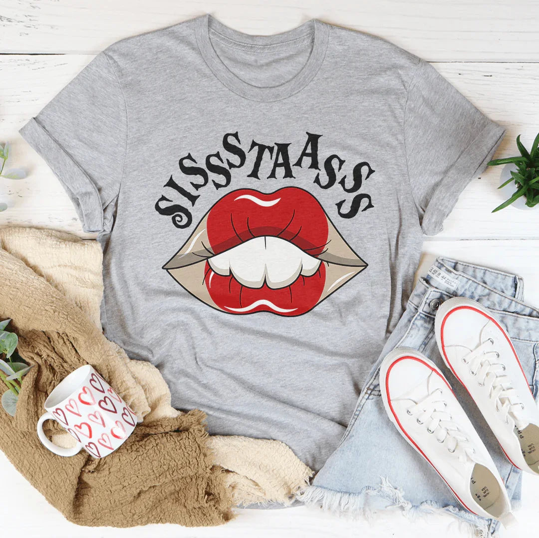 Sisstaasss Tee - Bold & Comfortable T-Shirt