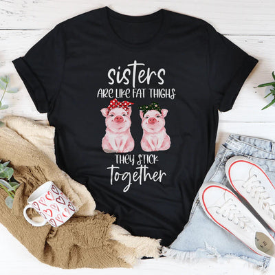 Las hermanas son como muslos camiseta