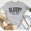 Sleep What’s That? Mothers Everywhere Tee