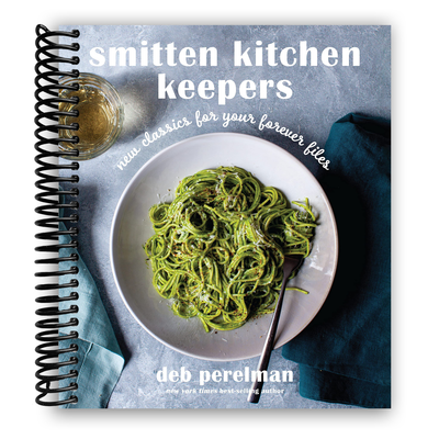Smitten Kitchen Keepers: New Classics for Your Forever Files (Spiral Bound) - Korvel