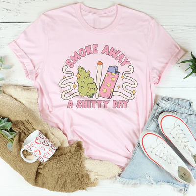 Smoke Away a Tough Day Tee