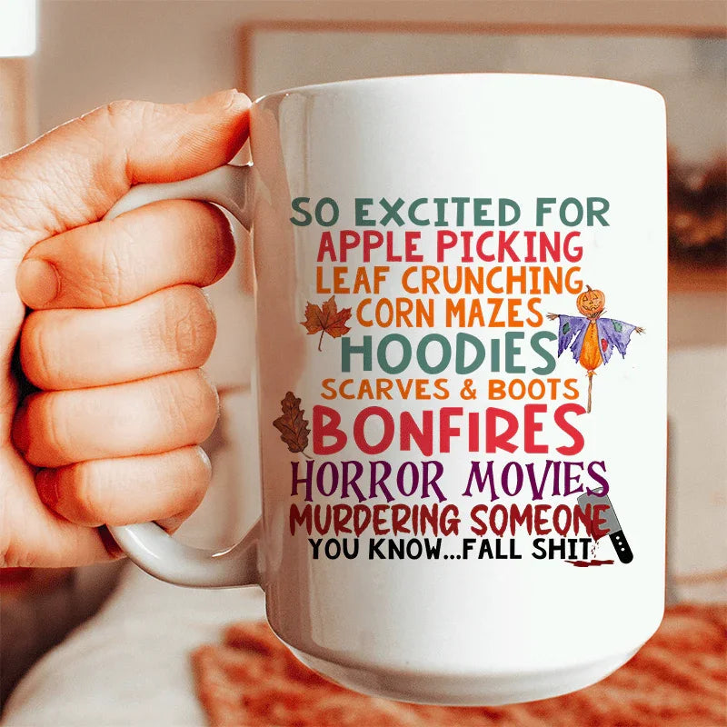 So Excited For Apple Picking Leaf Crunching Corn Mazes Ceramic Mug 15 oz - Korvel