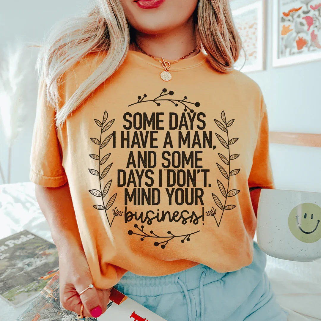 Algunos días tengo una camiseta de hombre