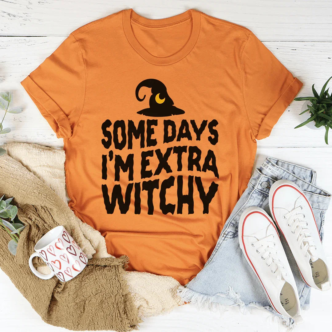 Some Days I'm Extra Witchy Tee - Korvel