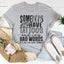 Sassy Moms Have Tattoos Tee