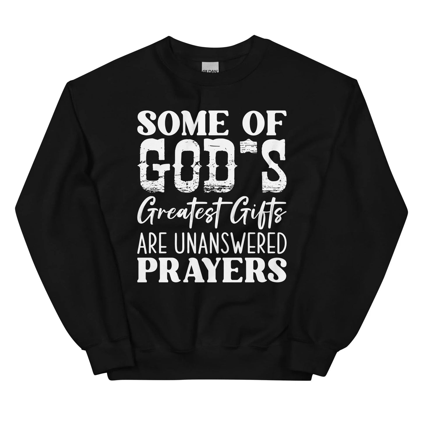 Certain des plus grands cadeaux de Dieu Sweatshirt
