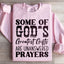 Certain des plus grands cadeaux de Dieu Sweatshirt