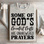 Certain des plus grands cadeaux de Dieu Sweatshirt