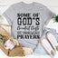 Algunos de los mayores regalos de Dios Tee